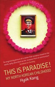 Cover of This Is Paradise! My North Korean Childhood